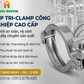 Cùm Tri-clamp Phước Nguyên – Kết Nối Vi Sinh Chuẩn Công Nghiệp